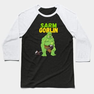 Sarm Goblin Baseball T-Shirt